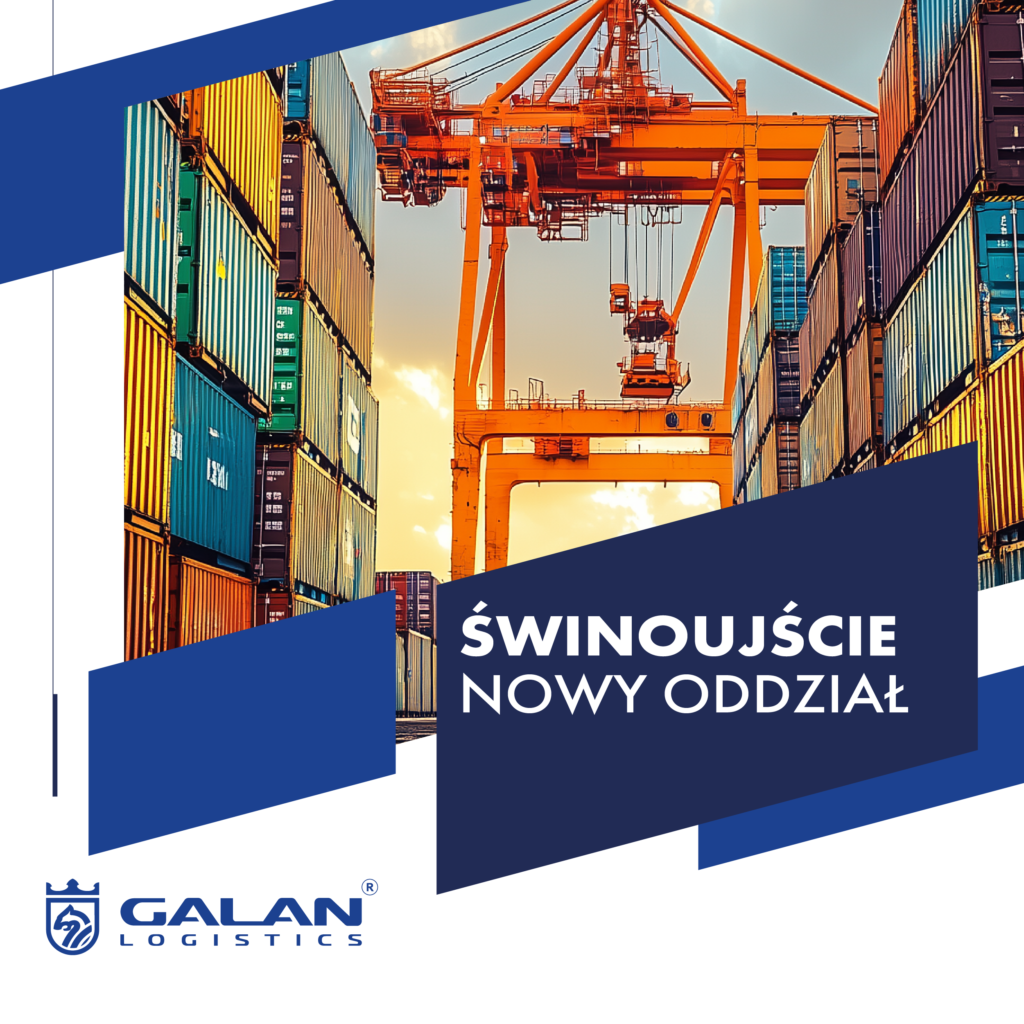 Galan Logistics – nowy oddział w Świnoujściu.